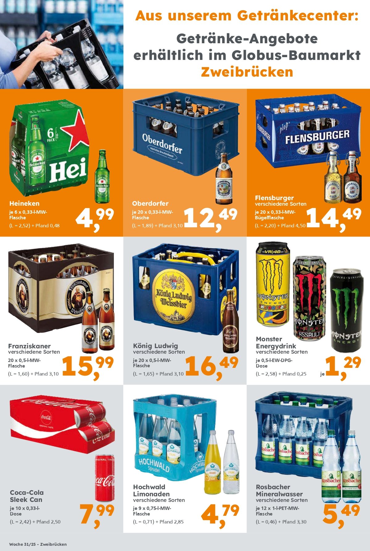 Getränke-Angebote erhältlich im Globus Baumarkt Zweibrücken. Gültigkeit Kalenderwoche 31/25