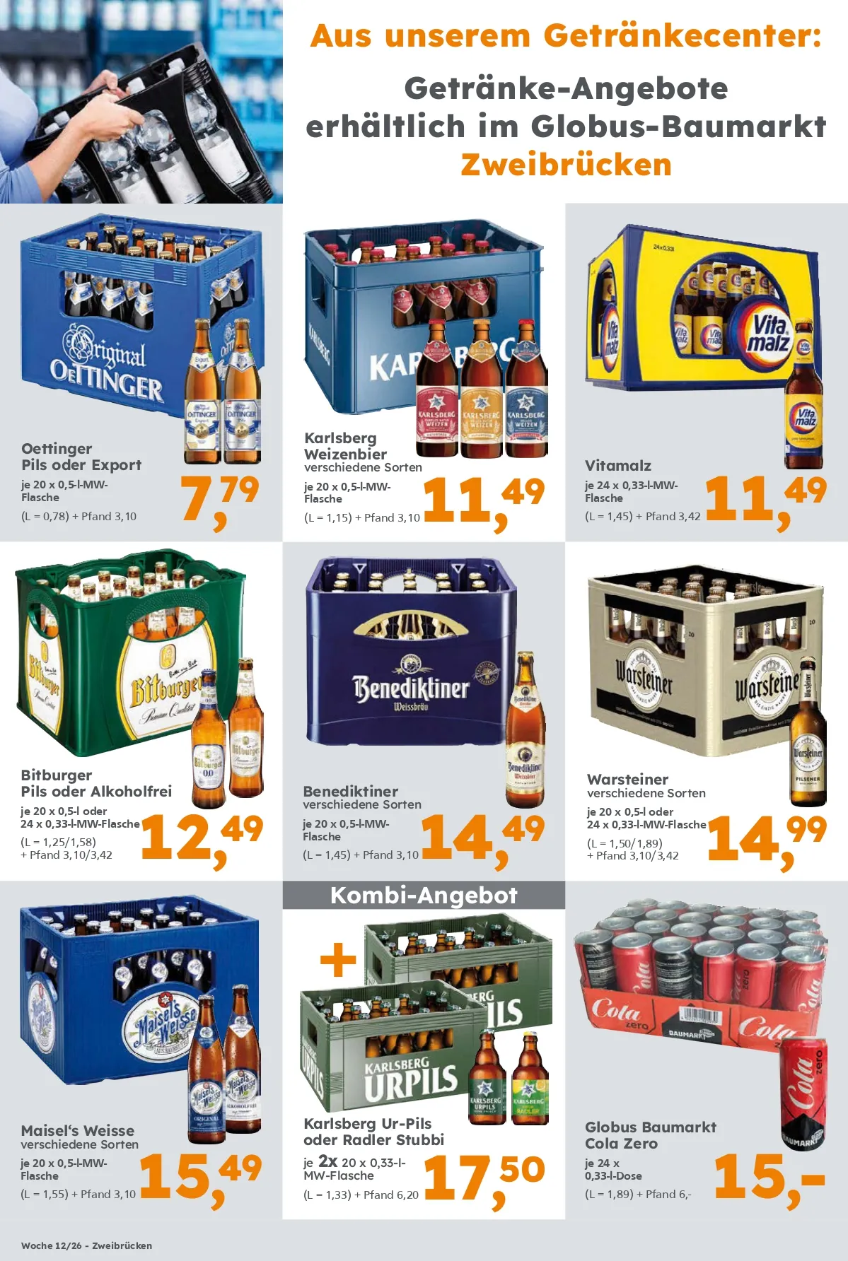 Getränke-Angebote erhältlich im Globus Baumarkt Zweibrücken. Gültigkeit Kalenderwoche 12/26