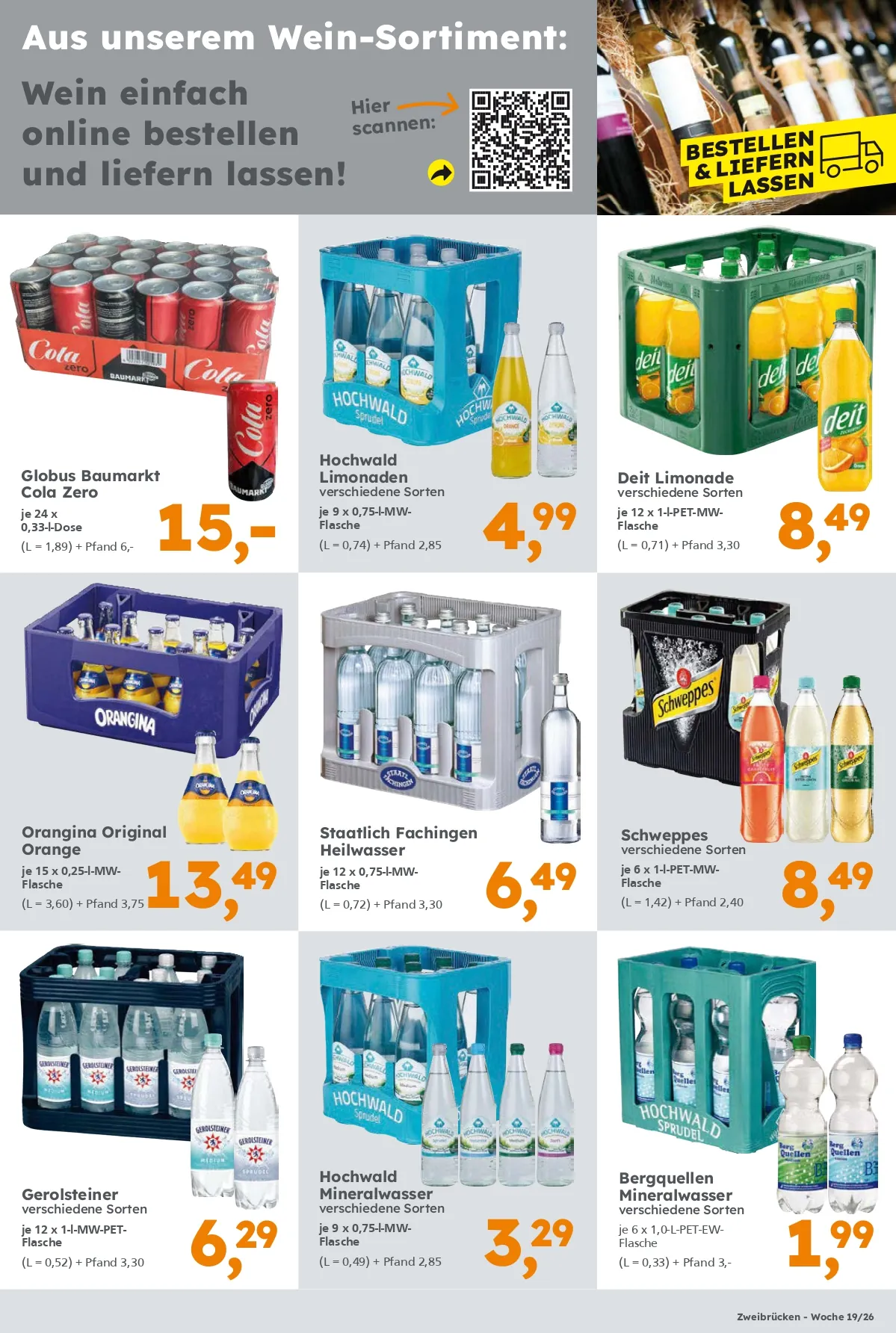 Getränke-Angebote erhältlich im Globus Baumarkt Zweibrücken. Gültigkeit Kalenderwoche 19/26