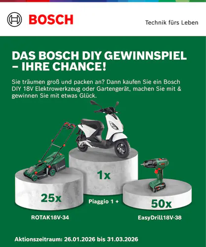 Bosch DIY Gewinnspiel mit Preisen: Piaggio 1 Elektroroller, Bosch Rasenmäher Rotak 18V-34 und EasyDrill 18V-38 Akkubohrer, Aktionszeitraum 26.01.2026 bis 31.03.2026.