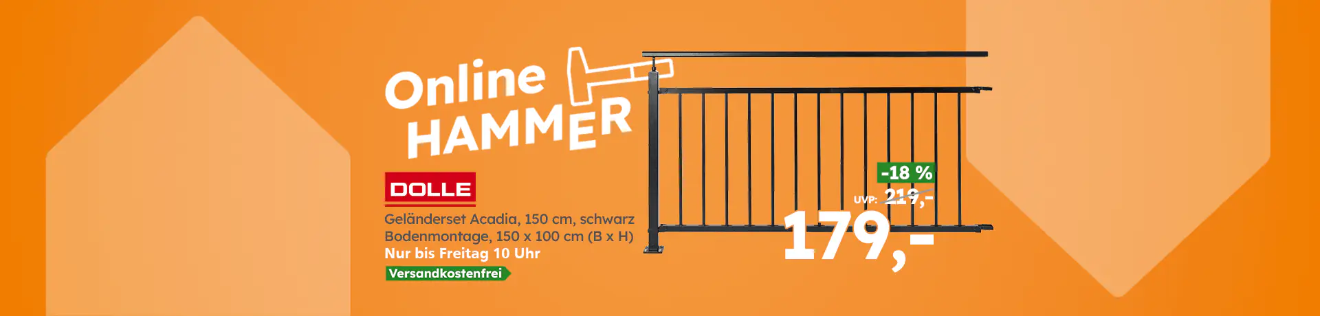 Online HAMMER“: DOLLE Geländerset Acadia 150 cm, schwarz, für 179,- € statt UVP 219,- €, versandkostenfrei bis Freitag 10 Uhr.