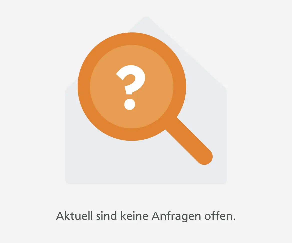 Orangefarbene Lupe mit Fragezeichen vor einem Briefumschlag. Darunter steht: „Aktuell sind keine Anfragen offen.“