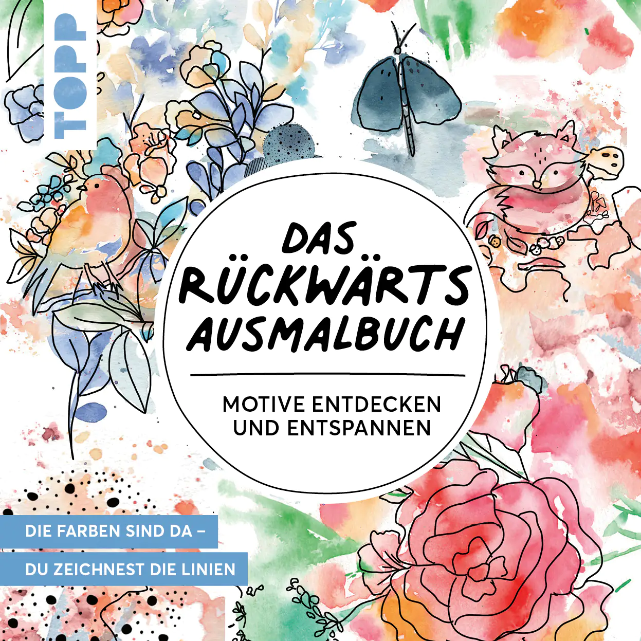 Das Rückwärts-Ausmalbuch Das Rückwärts-Ausmalbuch