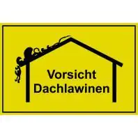 Hinweisschild Vorsicht Dachlawine