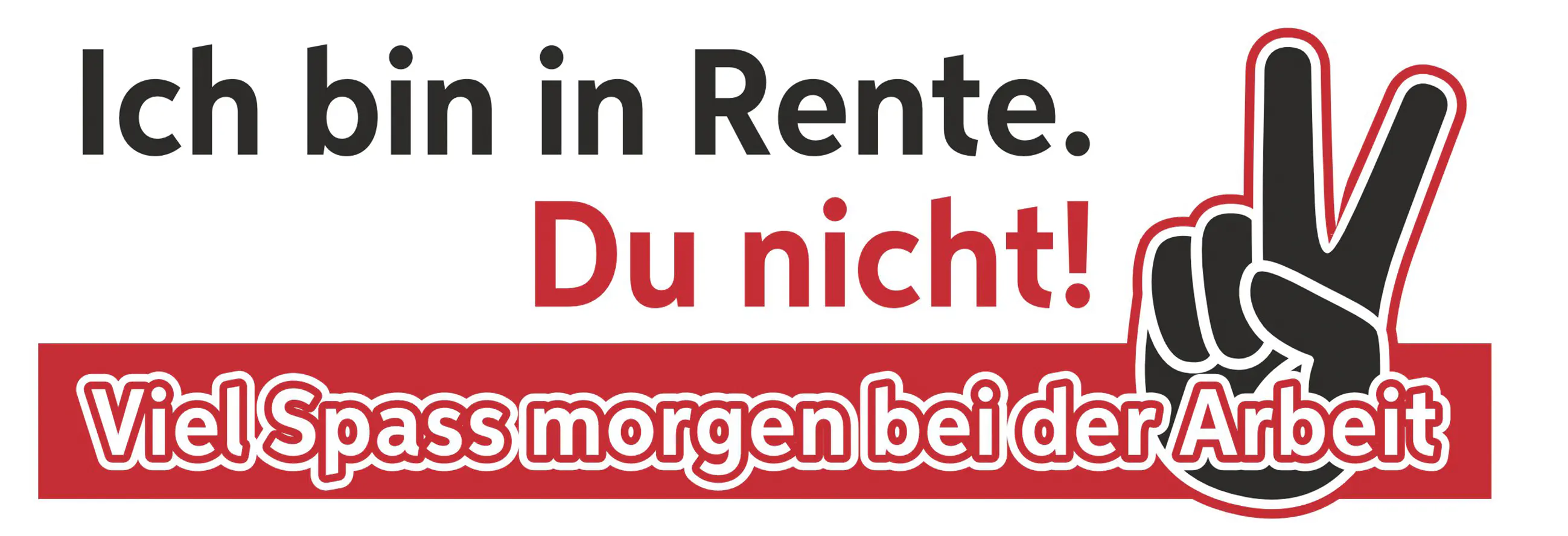 Hermann Schütz Aufkleber Ich bin in Rente