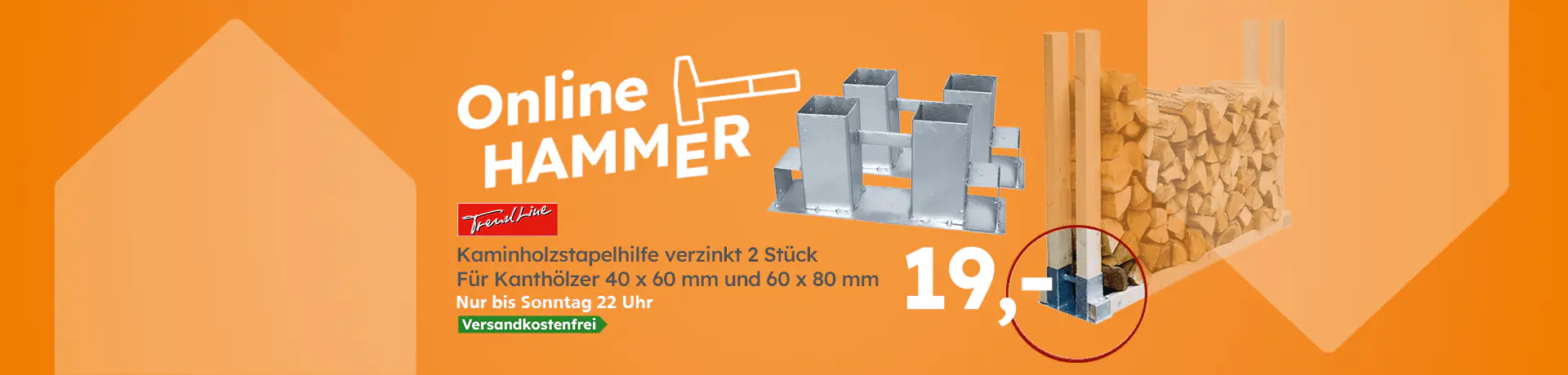 TrendLine Kaminholzstapelhilfe, verzinkt, 2 Stück, für Kanthölzer 40 × 60 und 60 × 80 mm, 19 €, versandkostenfrei bis Sonntag 22 Uhr.