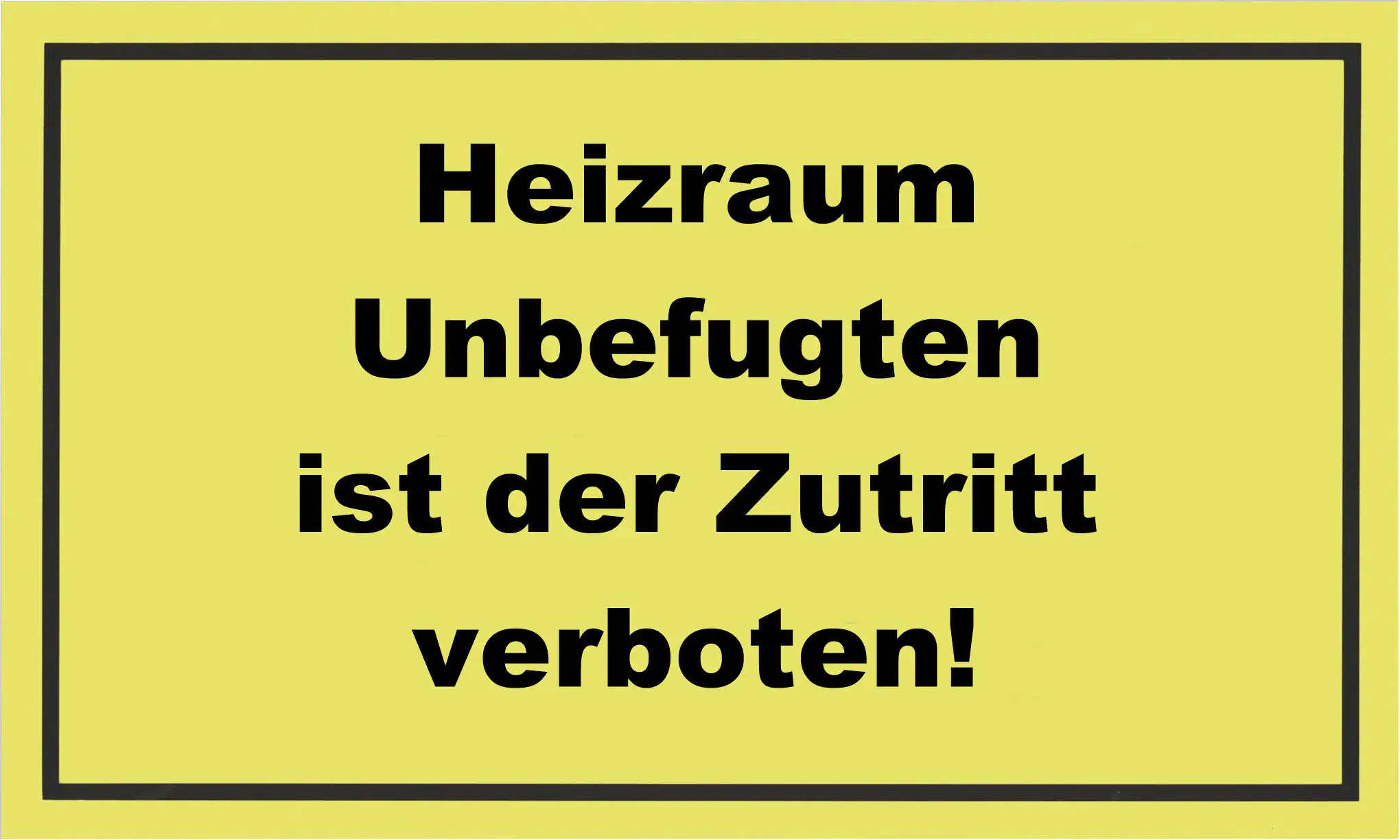 Hinweisschild ‚Heizraum Feuer Verboten‘ – Alu, 20x30 Cm, Gelb/schwarz