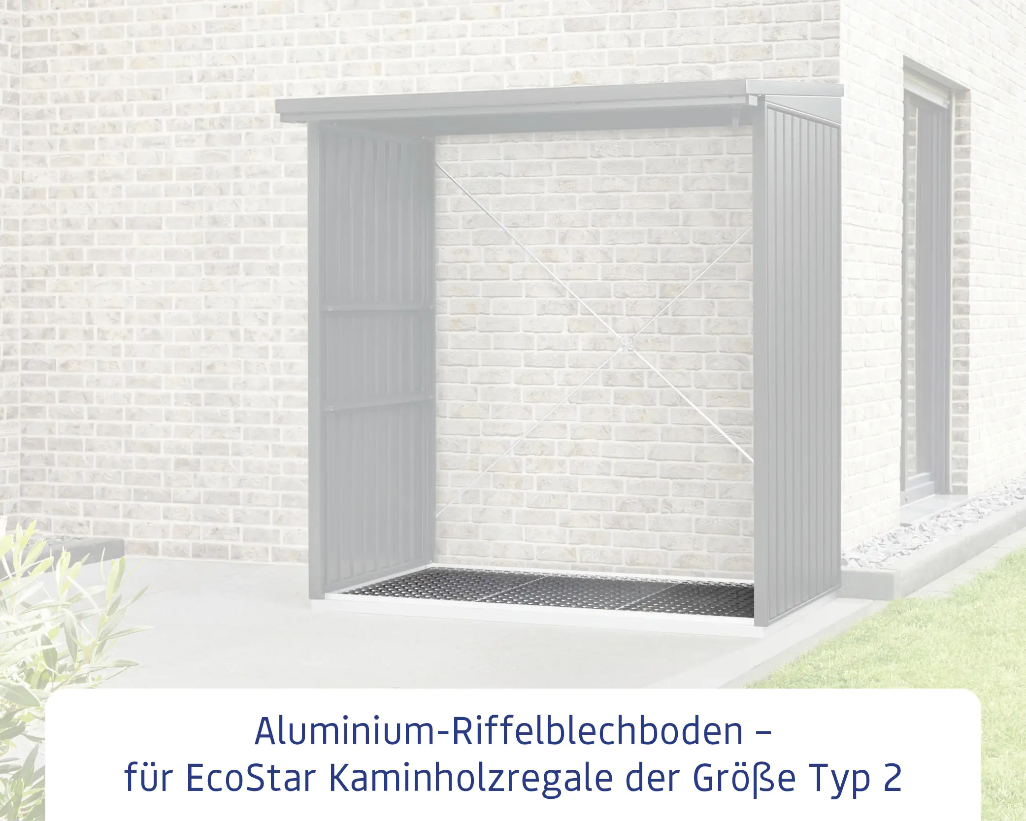 EcoStar Riffelblech-Boden Fußboden Paket Typ 2 für Kaminholzregal