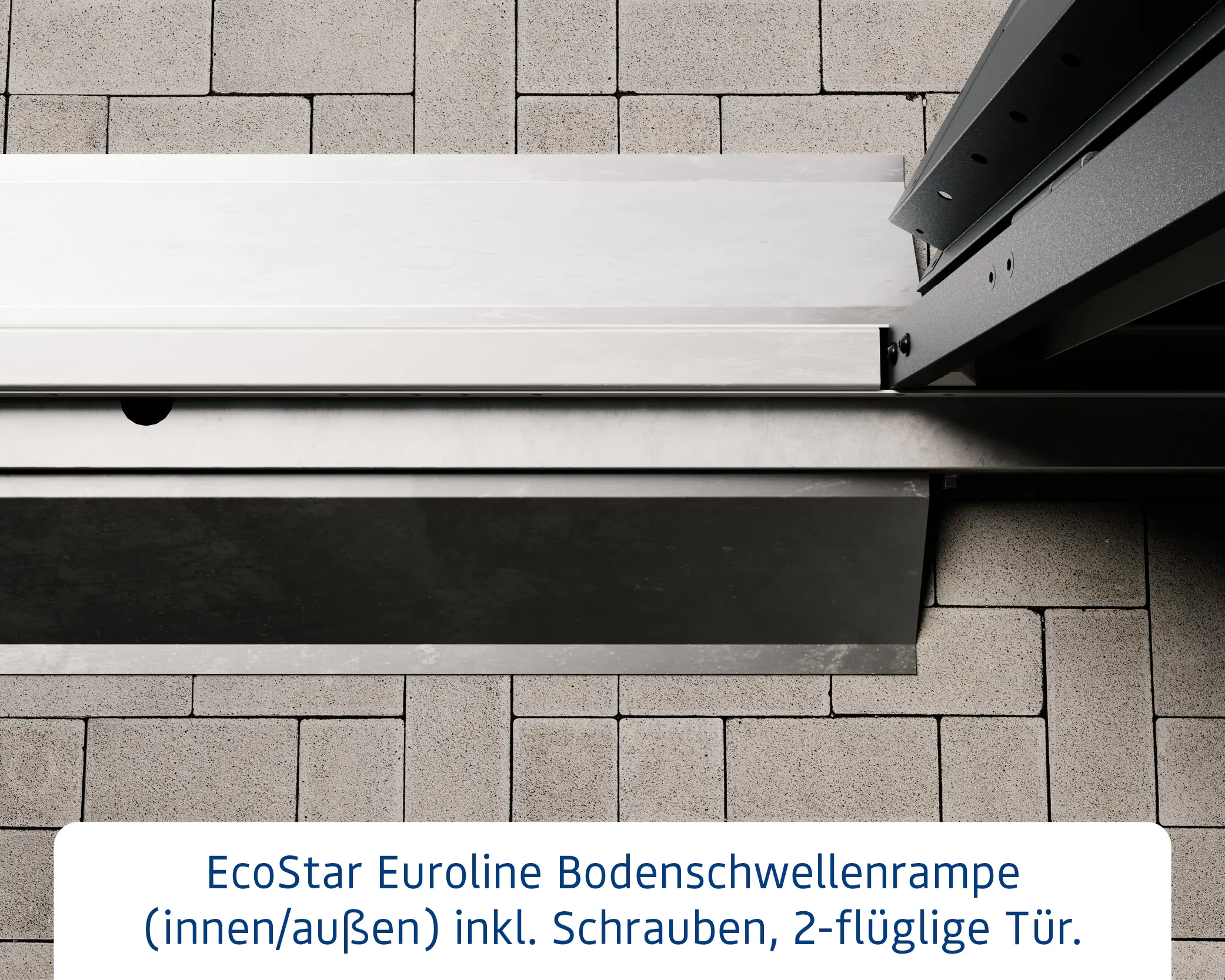 EcoStar Bodenschwellenrampe innen & außen für 2-flg. Tür EcoStar Bodenschwellenrampe innen & außen für 2-flg. Tür