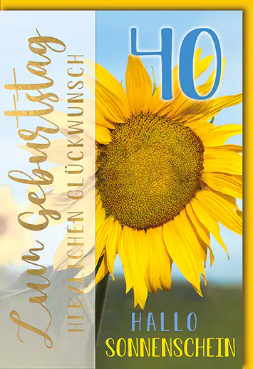 Geburtstagskarte Sonnenblume 40. A6