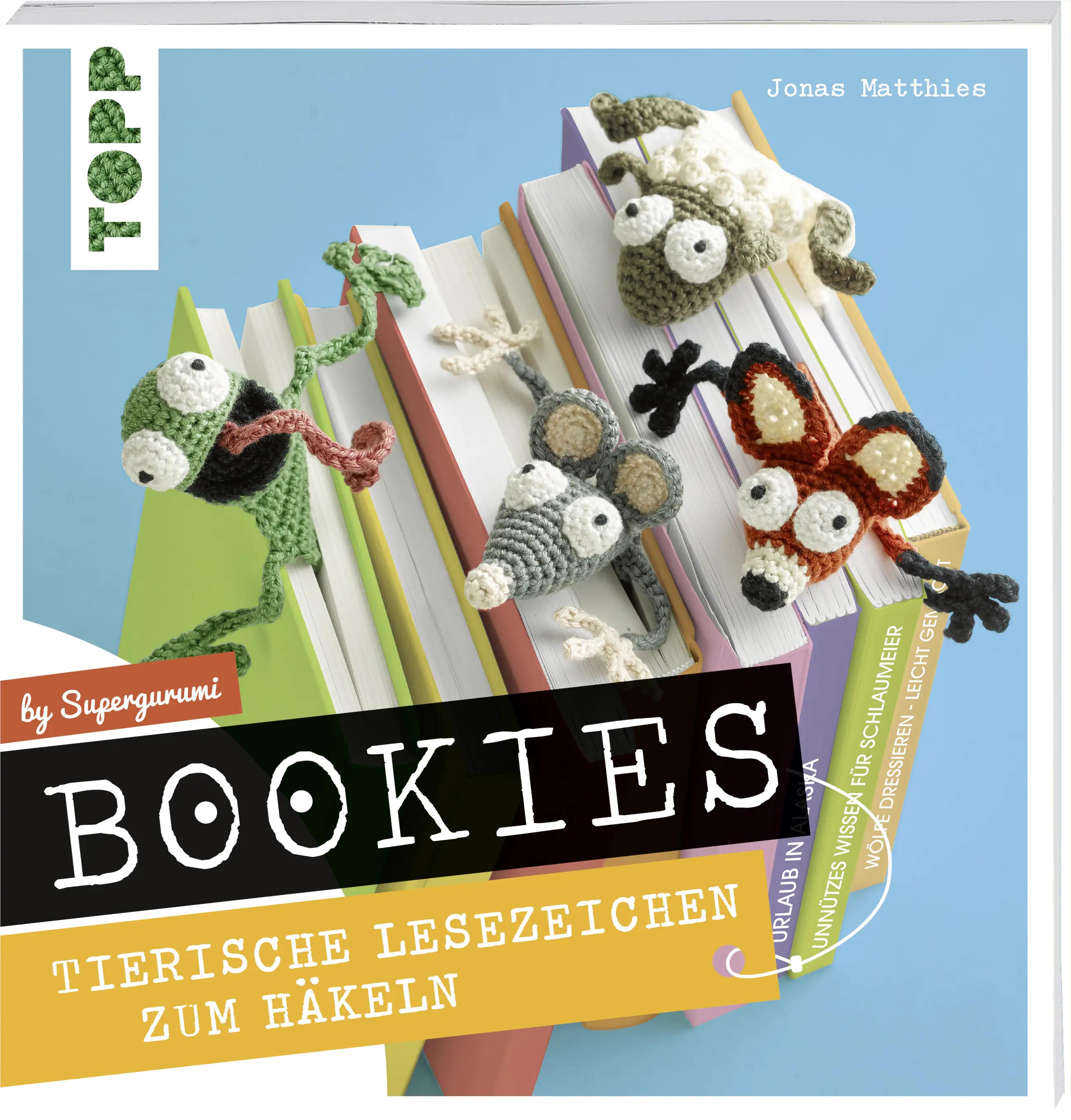 Bookies -Tierische Lesezeichen zum Häkeln by Supergurumi