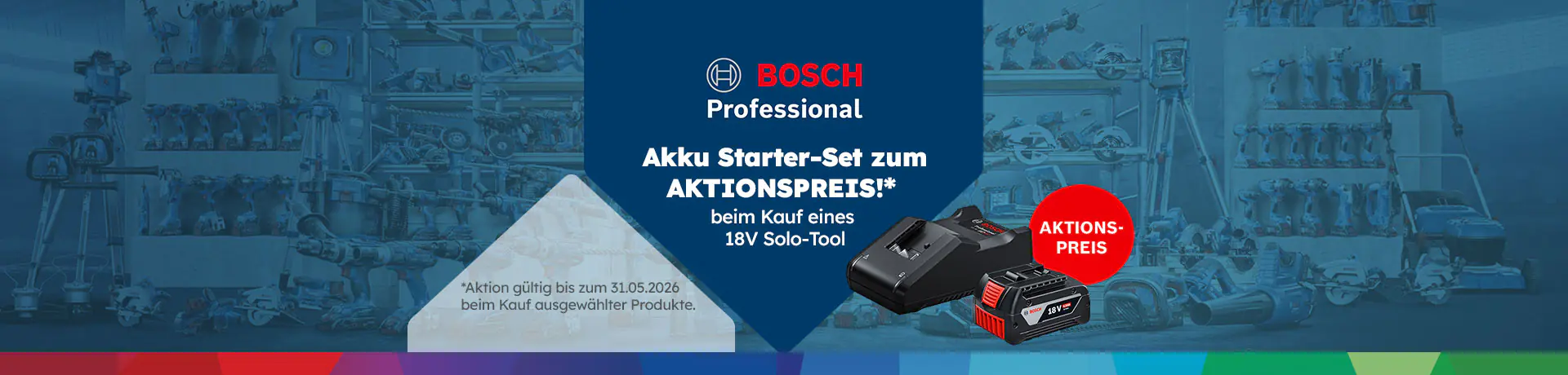 Bosch Professional Banner: „Akku Starter-Set zum AKTIONSPREIS beim Kauf eines 18V Solo-Tools“, zeigt Akku und Ladegerät, Werkstatt im Hintergrund.