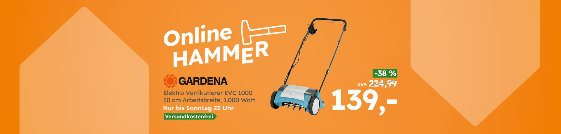Werbebanner Online Hammer: Gardena Elektro Vertikutierer EVC 1000 mit 30 cm Arbeitsbreite für 600 m², 139,- € statt 224,99 €, versandkostenfrei.
