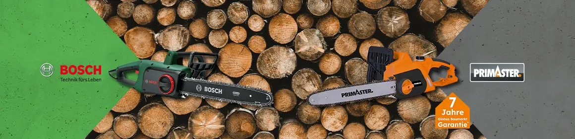 Vergleich von Kettensägen von Bosch und Primaster mit Bildern. Primaster mit 7 Jahre Globus Baumarkt Garantie.