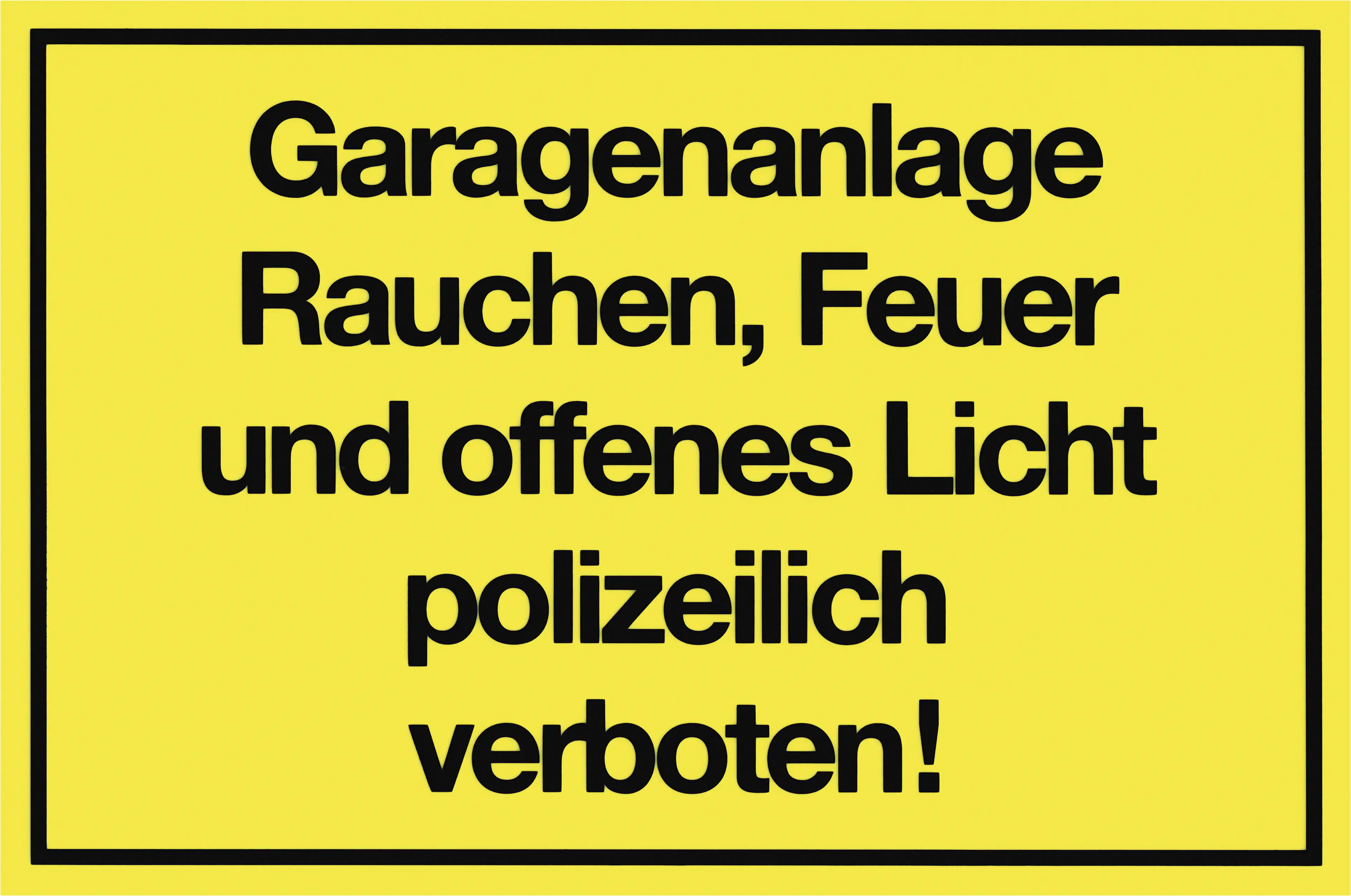 LEMAX Hinweisschild 'Garagenanlage – Offenes Feuer Verboten' – 200x300 Mm, Kunststoff Gelb/schwarz