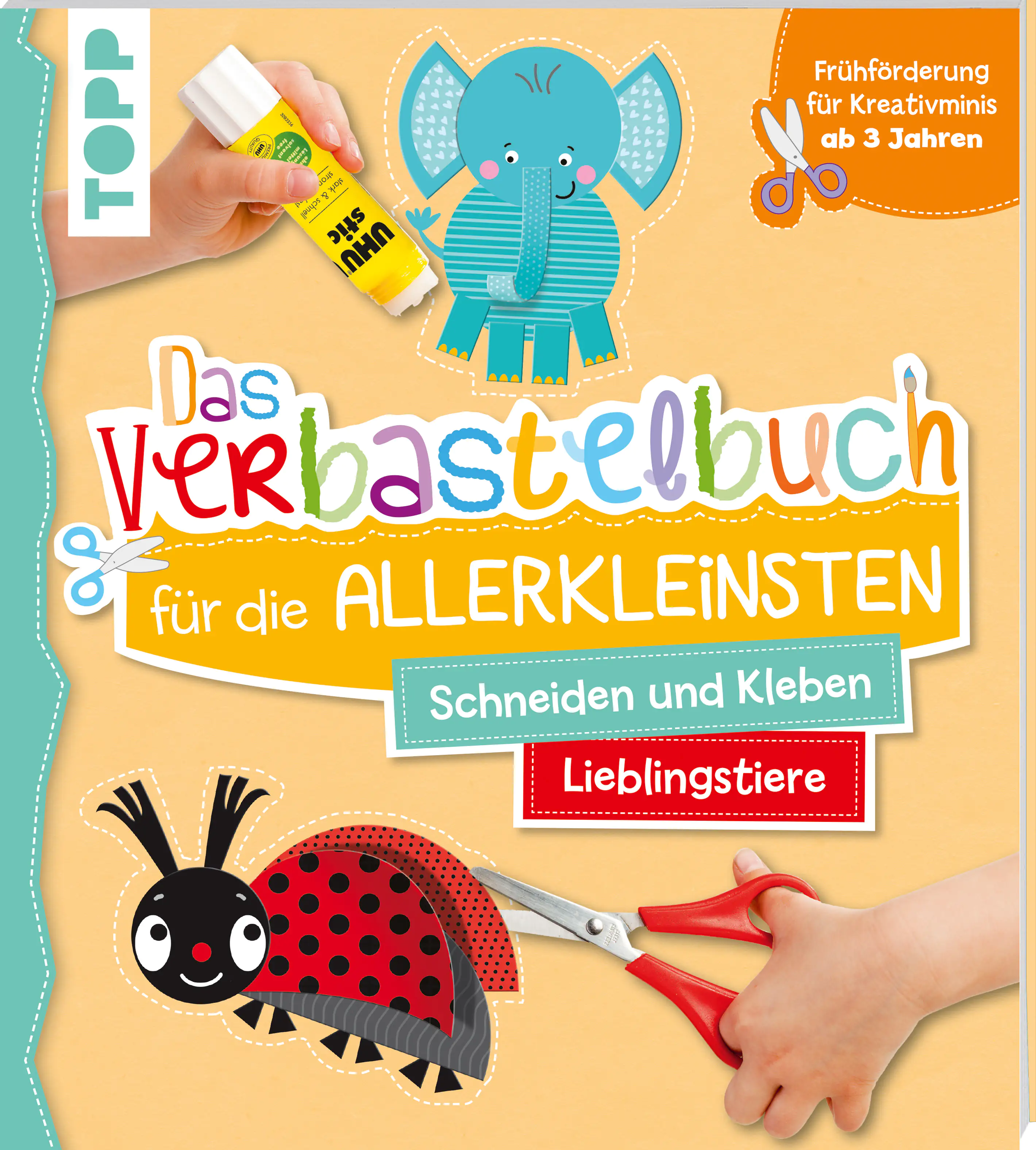 Das Verbastelbuch für die Allerkleinsten -Schneiden, Kleben: Lieblingstiere Das Verbastelbuch für die Allerkleinsten -Schneiden, Kleben: Lieblingstiere