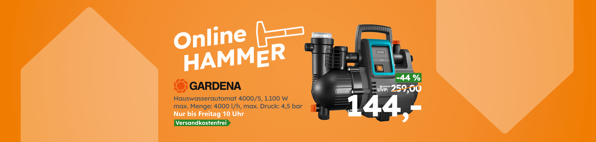 Online-Hammer: Werbebanner mit GARDENA Hauswasserautomat 4000/5. Text: Online Hammer, minus 44 Prozent, 144€