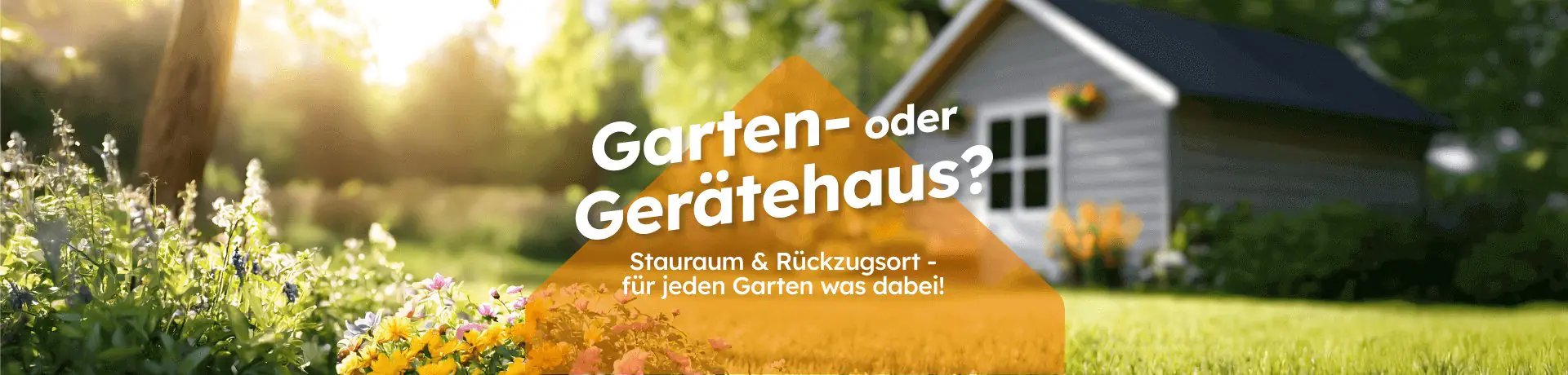 Blühender Garten mit Gartenhaus im Hintergrund. Text: Garten- oder Gerätehaus?‘
