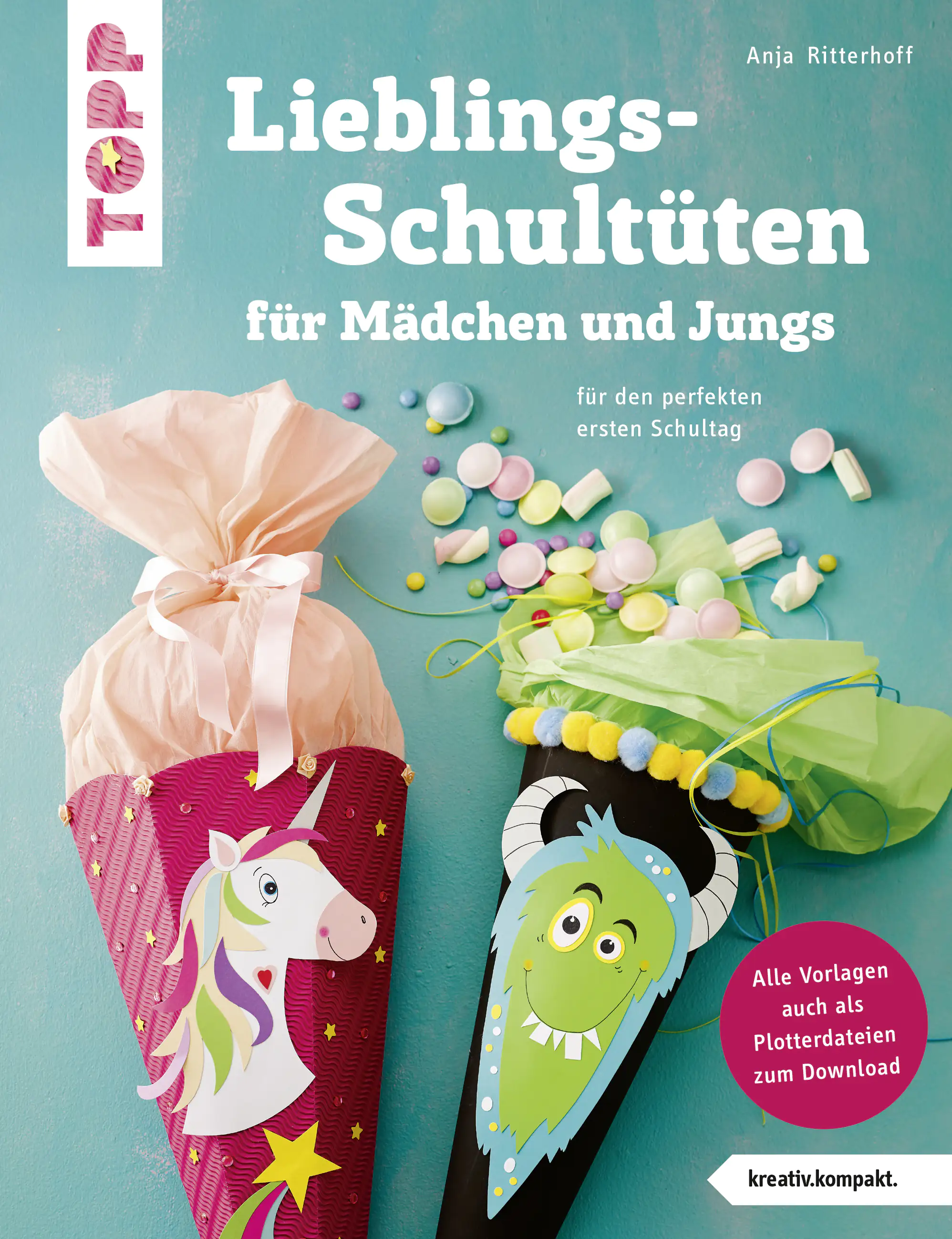 Lieblingsschultüten für Mädchen und Jungs (kreativ kompakt)