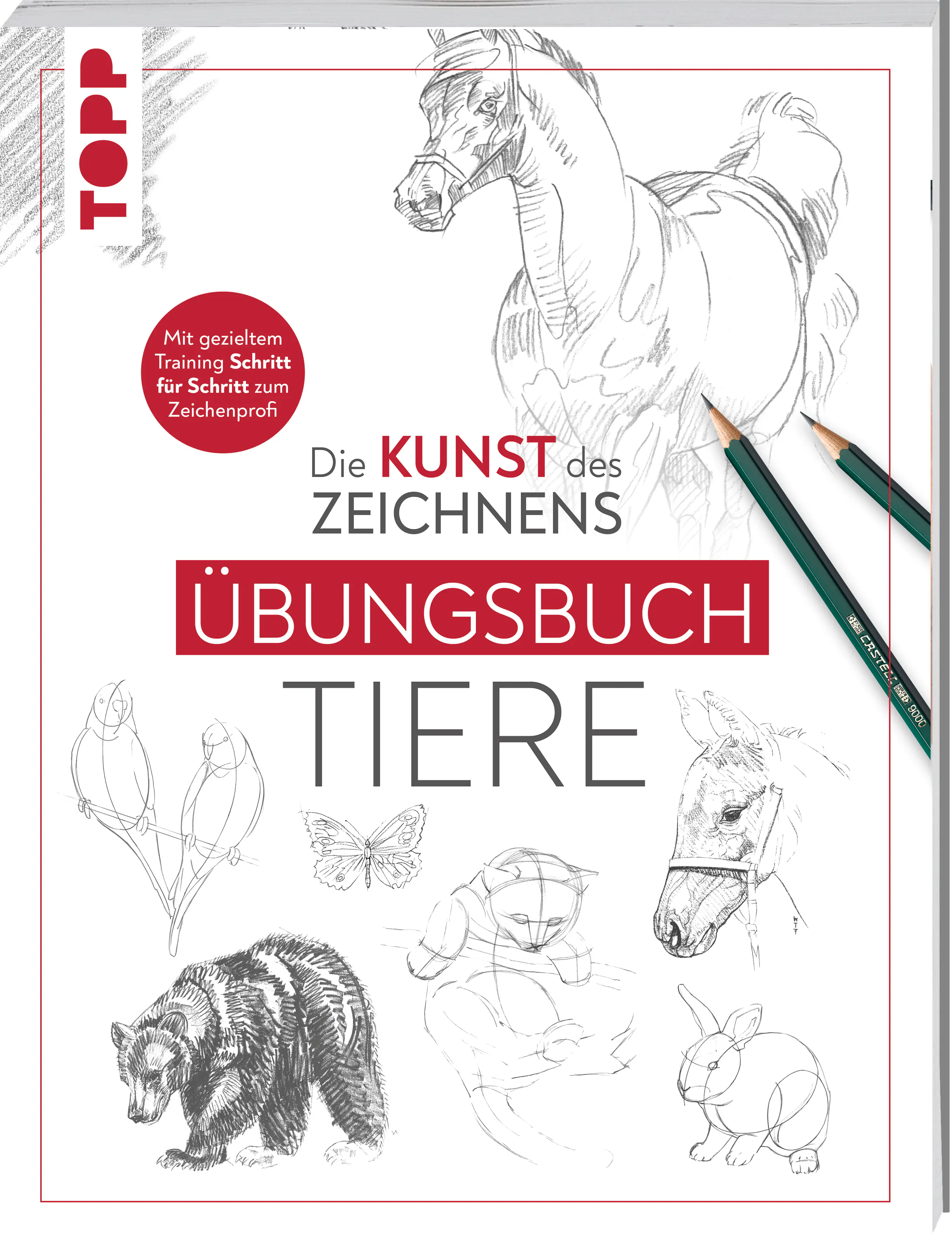 Die Kunst des Zeichnens - Tiere Übungsbuch