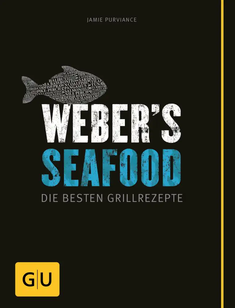 Weber Grillbuch Seafood die Besten Grillrezepte