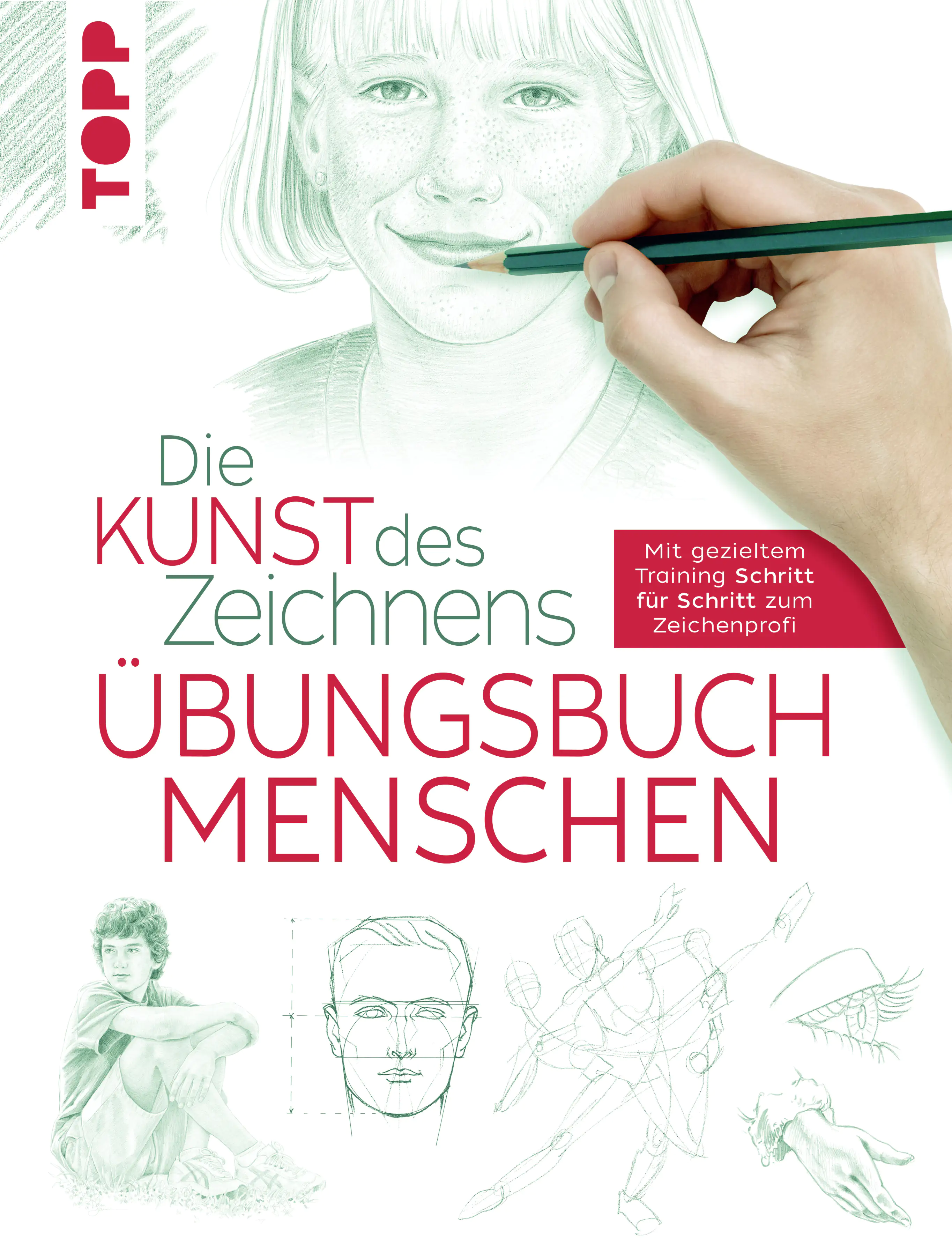 Die Kunst des Zeichnens - Menschen Übungsbuch